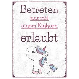 Betreten nur mit einem Einhorn erlaubt - Aluminiumschild A4