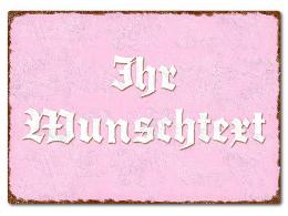 Farbiges Blechschild mit Wunschtext A4 rosa/braun