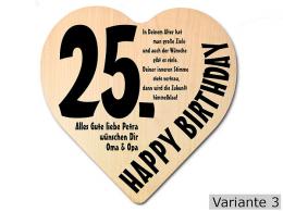 Herz Holzschild mit Wunschtext Geschenk zum 25. Geburtstag