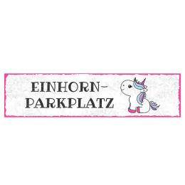 Parkplatzschild für ein Einhorn 300x75mm